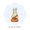 Cute meditating furry llama. Vector cartoon illustration on a white background with motivational lettering.