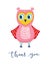 Cute owl or owlet and Thank You phrase handwritten with cursive calligraphic font. Funny adorable wise forest bird