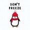 Cute penguin in a red hat and scarf. Hand lettering. Do not freeze. Background as a pattern of hand-drawn snowflakes pattern