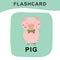 Cute pig flashcard. Farm animal flashcard. Educational printable game cards. Colorful printable flashcard. Vector illustration