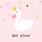 Cute princess swan on pink background with text Sweet princess.