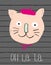 Cute Smiling French Cat Vector Illustration. Grunge Infantile Hand Drawn Design.