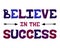 Cute vector hand-drawn lettering - Believe in the success