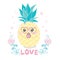 Cute vector pineapple illustration. Cartoon funny graphic food. Typography quote