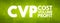 CVP - Cost Volume Profit acronym, business concept