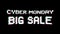 Cyber Monday Big Sale