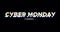 Cyber Monday coming animated text with glitch effect