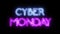 `CYBER MONDAY` neon text