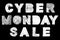 Cyber monday sale bold text inscription lettering