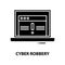 cyber robbery icon, black vector sign with editable strokes, concept illustration