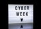 Cyber week text on lightbox
