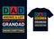 Dad knows a lot but grandad knows everything t-shirt design typography