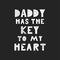 Daddy has the key to my heart - Cute hand drawn fun nursery poster with handdrawn lettering in scandinavian style.