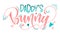 Daddy`s  Bunny quote. Isolated color pink, blue flat hand draw calligraphy script and grotesque lettering logo phrase