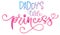 Daddy`s little princess quote. Hand drawn modern calligraphy baby shower lettering logo phrase