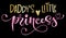 Daddy`s little princess quote. Hand drawn modern calligraphy baby shower lettering logo phrase