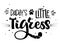 Daddy`s Little Tigress hand draw calligraphy script lettering whith dots, splashes and whiskers decore