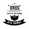 Dads with Beards are Better Quote. Best Dad, Hipster man with beard, mustache. Happy Fathers day logo on ribbon. Vintage