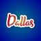 Dallas - hand drawn lettering name of USA city.