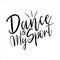 Dance is my sport-positive handwritten text.