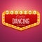 Dancing club light sign. Wall signage with marquee lights. Nightclub, casino, theater, cinema or bar decore. Retro banner, frame