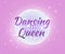 Dancing Queen. Disco Ball Party. Girl Power. Dance Girl. The Brides Bachelorette Party