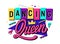 Dancing queen - retro-inspired lettering design with bright geometric elements on background