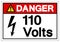 Danger 110 Volts Symbol Sign, Vector Illustration, Isolate On White Background Label .EPS10