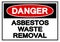 Danger Asbestors Waste Removal Symbol Sign, Vector Illustration, Isolate On White Background Label. EPS10