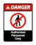Danger Authorized Personnel Only Symbol Sign On white Background ,Vector Illustration