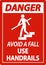 Danger Avoid A Fall Use Handrails Sign