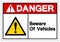 Danger Beware Of Vehicles Symbol Sign, Vector Illustration, Isolated On White Background Label .EPS10Danger Beware Of Vehicles