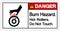 Danger Burn Hazard Hot Rollers Do Not Touch Symbol Sign, Vector Illustration, Isolate On White Background Label .EPS10