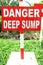 Danger Deep Sump signage