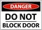 Danger Do Not Block Door Sign On White Background
