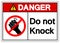 Danger Do Not Knock Symbol Sign ,Vector Illustration, Isolate On White Background Label. EPS10