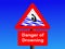 Danger of drowning sign