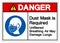 Danger Dust Mask is Required Breathing Unfiltered Air May Damage Lungs Symbol Sign, Vector Illustration, Isolate On White