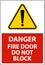 Danger Fire Door Do Not Block Sign On White Background