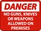 Danger Gun Rules Sign No Guns, Knives Or Weapons Allowed On Premises