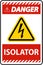 Danger Isolator Sign On White Background