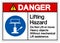 Danger Lifting Hazard Do Not Lift or Move Heavy Objects Without Mechanical Lift Assistance Symbol Sign,Vector Illustration,