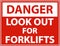 Danger Look Out For Forklifts Sign On White Background