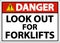 Danger Look Out For Forklifts Sign On White Background