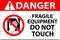 Danger Machine Sign Fragile Equipment, Do Not Touch