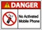 Danger No Activated Mobile Phone Sign On White Background
