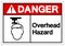 Danger Overhead Hazard Symbol Sign, Vector Illustration, Isolate On White Background Label .EPS10