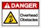 Danger Overhead Obstacles Symbol ,Vector Illustration, Isolate On White Background Label. EPS10