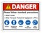 Danger Please follow standard precautions ,Wash hands,Wear Personal Protective Equipment PPE,Gloves Protective Clothing Masks Eye