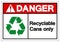 Danger Recyclable Cans Only Symbol Sign,Vector Illustration, Isolated On White Background Label. EPS10